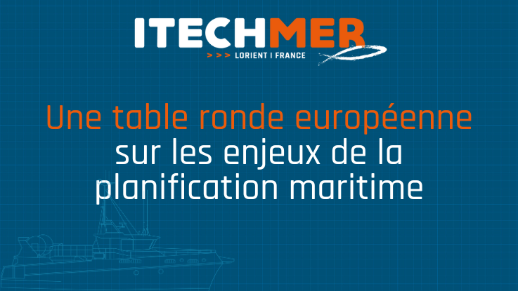 Une table ronde européenne sur les enjeux de la planification maritime